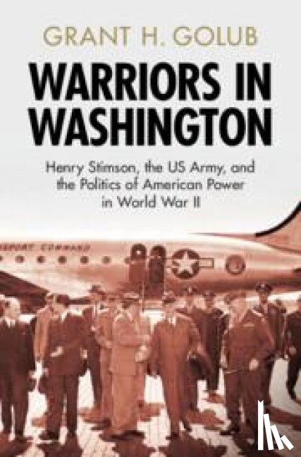Golub, Grant H. (US Army War College) - Warriors in Washington