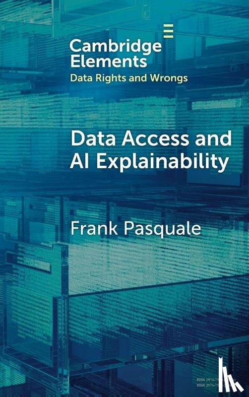 Pasquale, Frank (Cornell Tech and Cornell Law School) - Data Access and AI Explainability