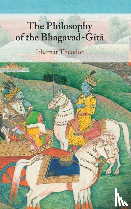 Theodor, Ithamar (Zefat Academic College) - The Philosophy of the Bhagavad-Gita