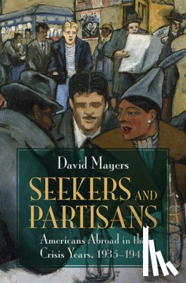 Mayers, David (Boston University) - Seekers and Partisans