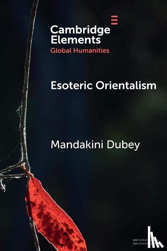 Dubey, Mandakini (Ashoka University) - Esoteric Orientalism