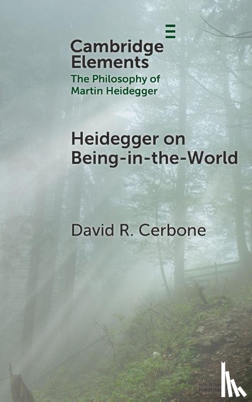Cerbone, David R. (West Virginia University) - Heidegger on Being-in-the-World
