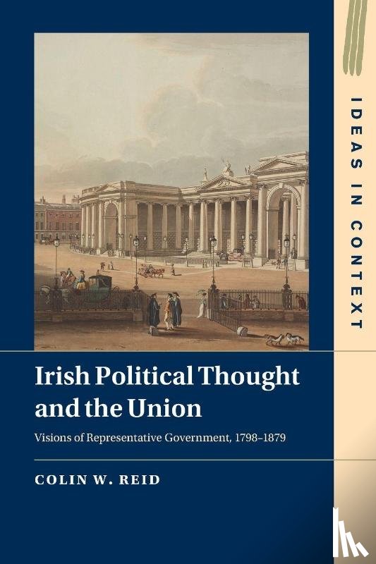 Reid, Colin W. (University of Sheffield) - Irish Political Thought and the Union