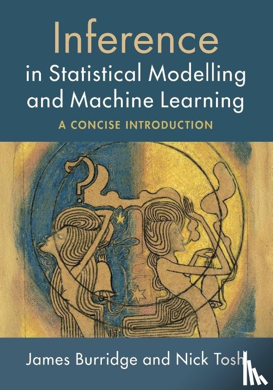 Burridge, James (University of Portsmouth), Tosh, Nick (University of Galway) - Inference in Statistical Modelling and Machine Learning