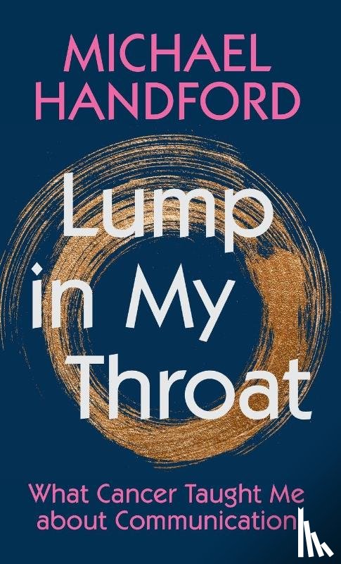 Handford, Michael (Cardiff University) - Lump in My Throat