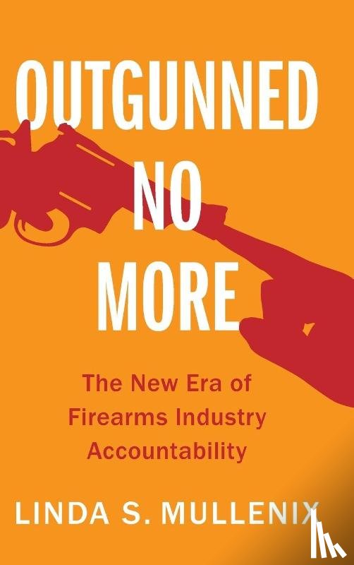 Mullenix, Linda S. (University of Texas - Outgunned No More