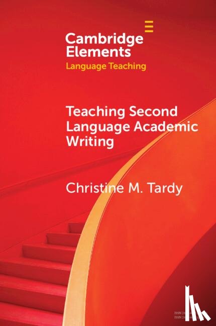Tardy, Christine M. (University of Arizona) - Teaching Second Language Academic Writing
