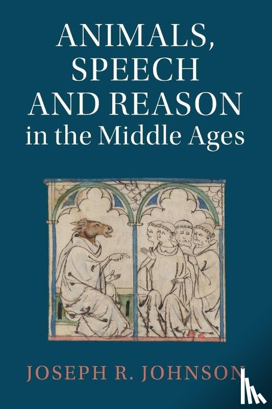 Johnson, Joseph R. (Georgetown University - Animals, Speech and Reason in the Middle Ages