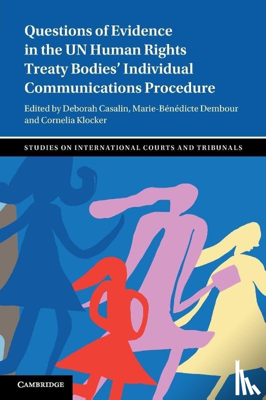  - Questions of Evidence in the UN Human Rights Treaty Bodies' Individual Communications Procedure