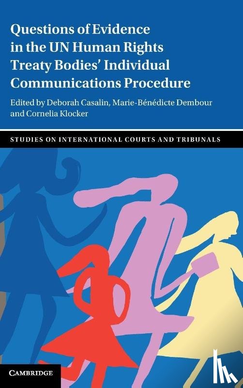  - Questions of Evidence in the UN Human Rights Treaty Bodies' Individual Communications Procedure
