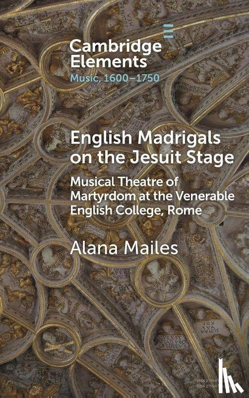 Mailes, Alana (University of Southern California) - English Madrigals on the Jesuit Stage