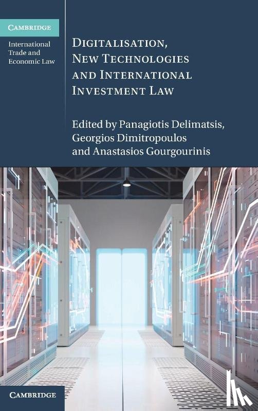  - Digitalisation, New Technologies and International Investment Law
