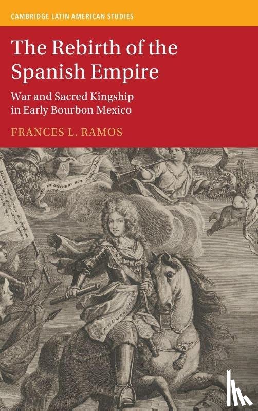 Ramos, Frances L. (University of South Florida) - The Rebirth of the Spanish Empire