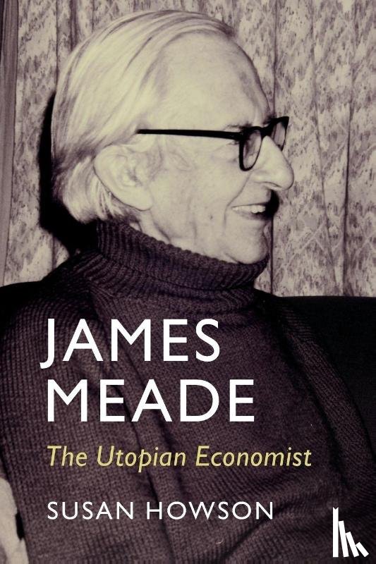 Howson, Susan (University of Toronto) - James Meade