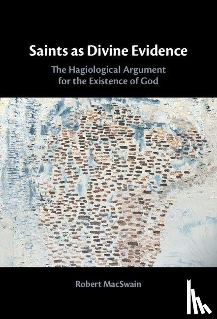 MacSwain, Robert (The University of the South) - Saints as Divine Evidence