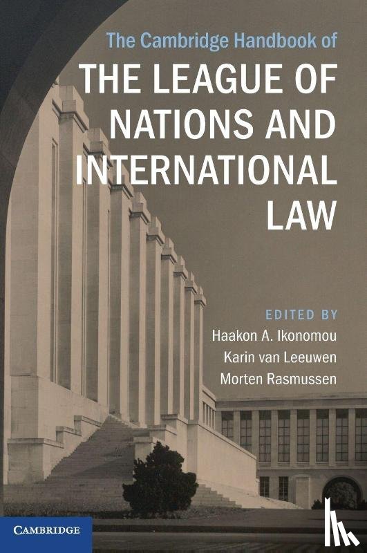  - The Cambridge Handbook of the League of Nations and International Law