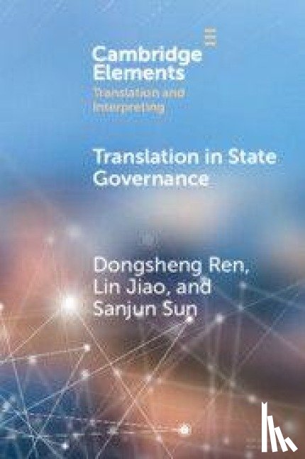 Ren, Dongsheng (Ocean University of China), Jiao, Lin (Ocean University of China), Sun, Sanjun (Beijing Foreign Studies University) - Translation in State Governance