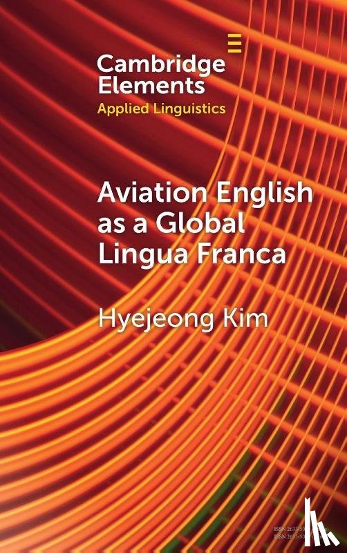 Kim, Hyejeong (The Hong Kong Polytechnic University) - Aviation English as a Global Lingua Franca