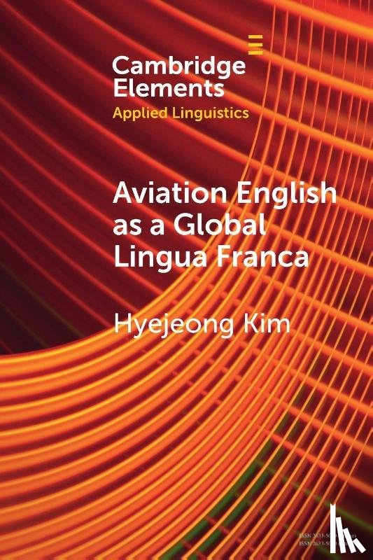 Kim, Hyejeong (The Hong Kong Polytechnic University) - Aviation English as a Global Lingua Franca
