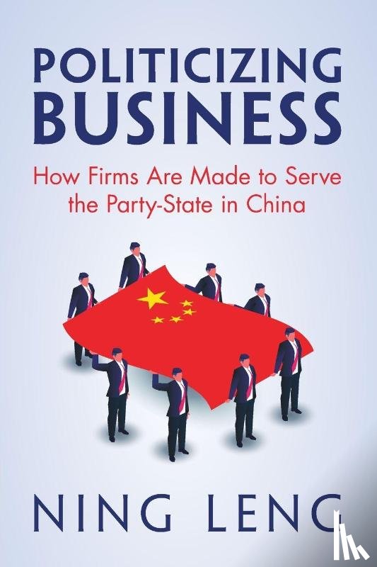 Leng, Ning (Georgetown University - Politicizing Business