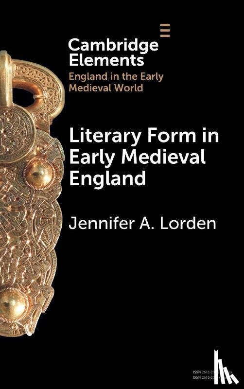 Lorden, Jennifer A. (William & Mary) - Literary Form in Early Medieval England