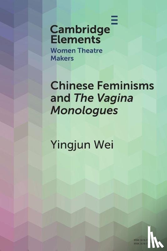 Wei, Yingjun (Trinity College Dublin) - Chinese Feminisms and The Vagina Monologues