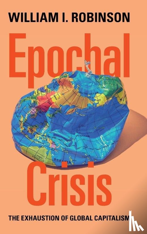 Robinson, William I. (University of California - Epochal Crisis