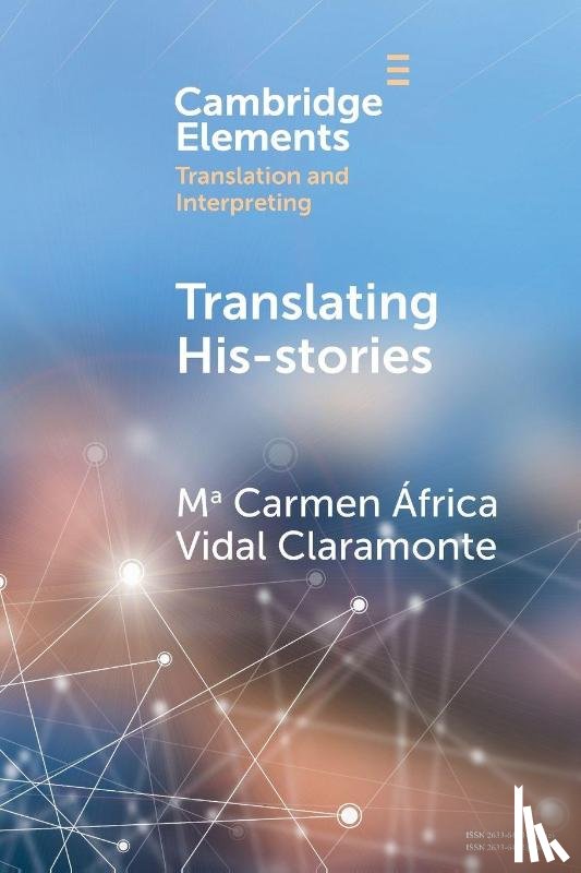 Vidal Claramonte, Mª Carmen Africa (University of Salamanca) - Translating His-stories