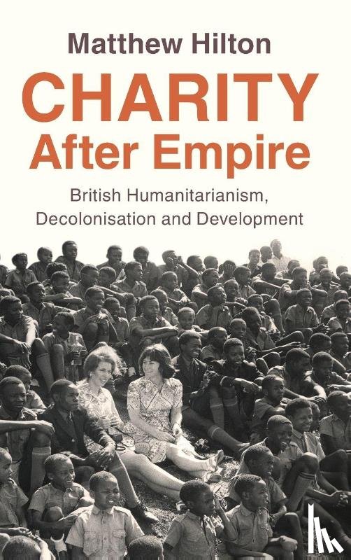 Hilton, Matthew (Queen Mary University of London) - Charity After Empire