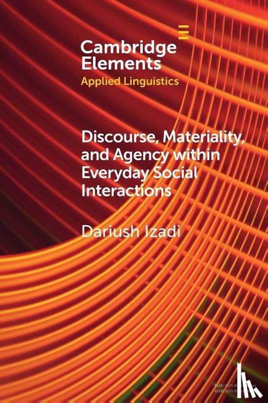 Izadi, Dariush (Western Sydney University) - Discourse, Materiality, and Agency within Everyday Social Interactions
