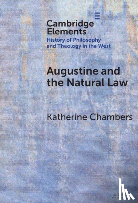 Chambers, Katherine (University of New England) - Augustine and the Natural Law