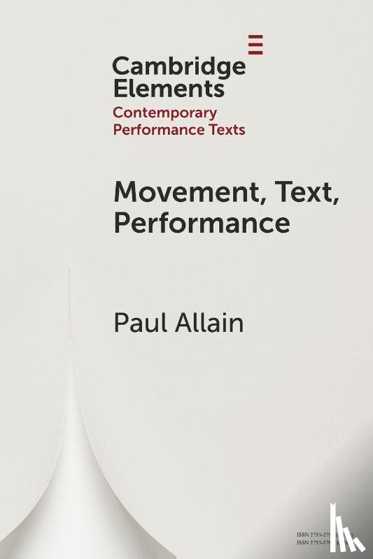 Allain, Paul (University of Kent ) - Movement, Text, Performance