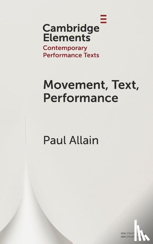 Allain, Paul (University of Kent ) - Movement, Text, Performance