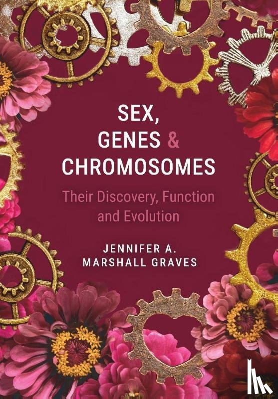 Graves, Jennifer A. Marshall (La Trobe University - Sex, Genes and Chromosomes