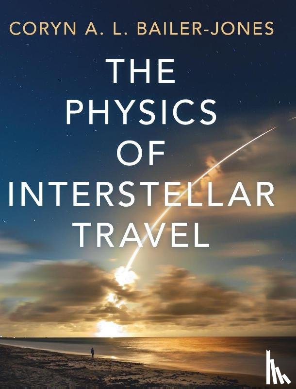 Bailer-Jones, Coryn A. L. (Max Planck Institute for Astronomy - The Physics of Interstellar Travel