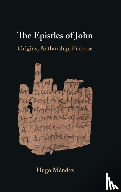 Mendez, Hugo (University of North Carolina at Chapel Hill) - The Epistles of John