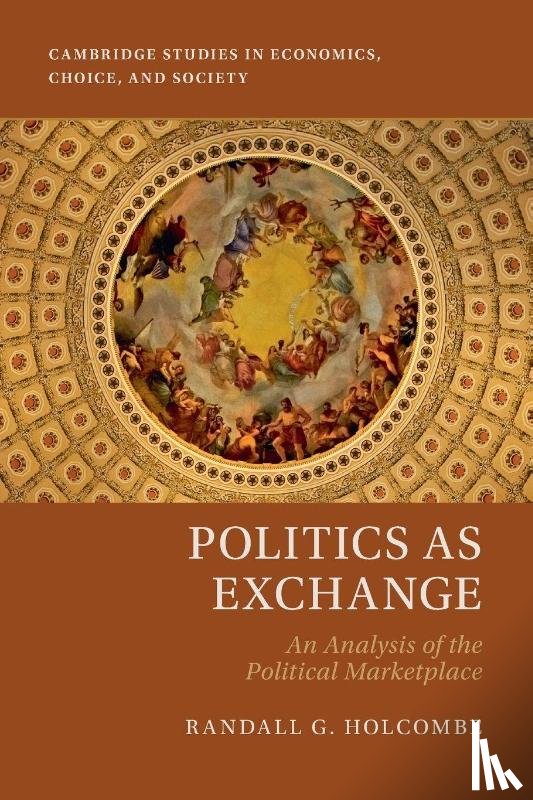 Holcombe, Randall G. (Florida State University) - Politics as Exchange