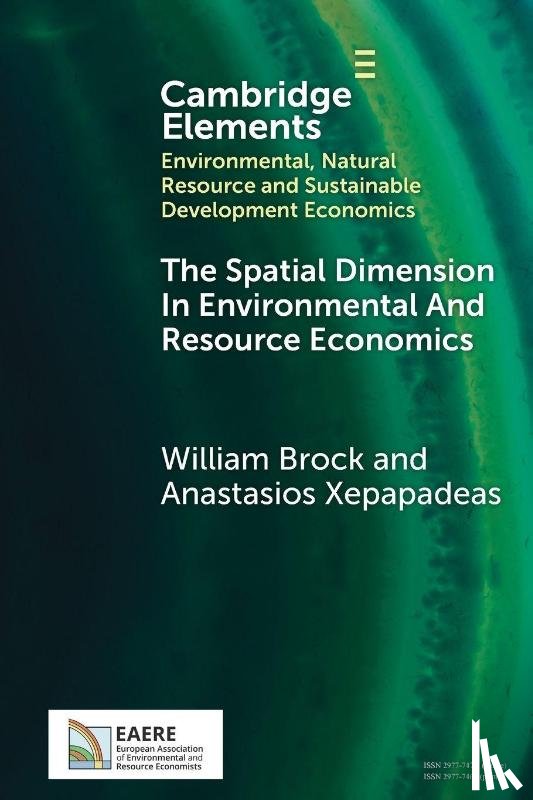 Brock, William (University of Wisconsin, Xepapadeas, Anastasios (University of Bologna) - The Spatial Dimension In Environmental and Resource Economics