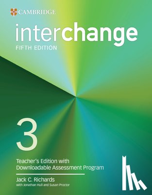 Richards, Jack C. - Interchange Level 3 Teacher's Edition with Downloadable Assessment Program