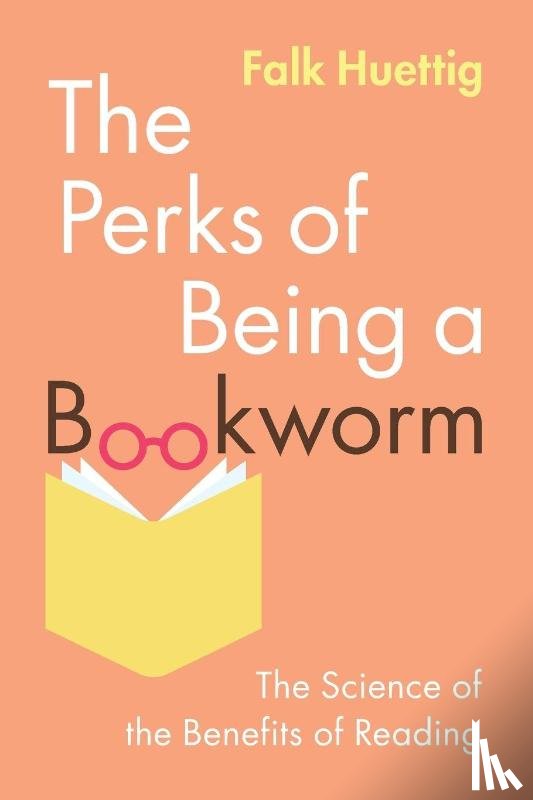 Huettig, Falk (Max-Planck-Institut fur Psycholinguistik - The Perks of Being a Bookworm