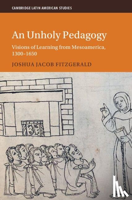 Fitzgerald, Joshua Jacob (University of Cambridge) - An Unholy Pedagogy