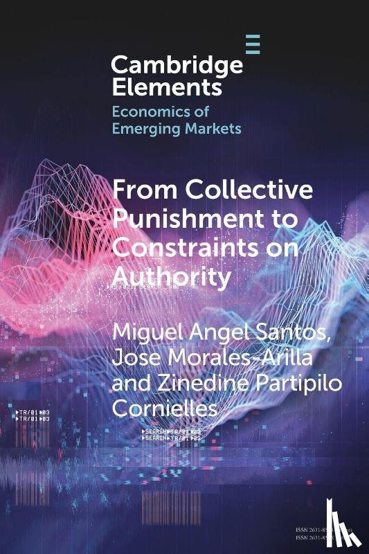 Santos, Miguel Angel (Instituto Tecnologico y de Estudios Superiores de Monterrey), Morales-Arilla, Jose (Instituto Tecnologico y de Estudios Superiores de Monterrey), Cornielles, Zinedine Partipilo (Harvard University) - From Collective Punishment to Constraints on Authority