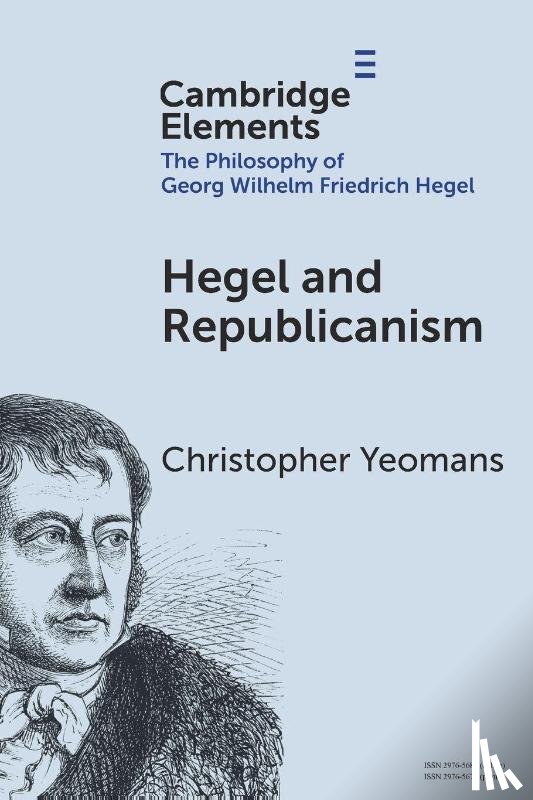 Yeomans, Christopher (Purdue University) - Hegel and Republicanism
