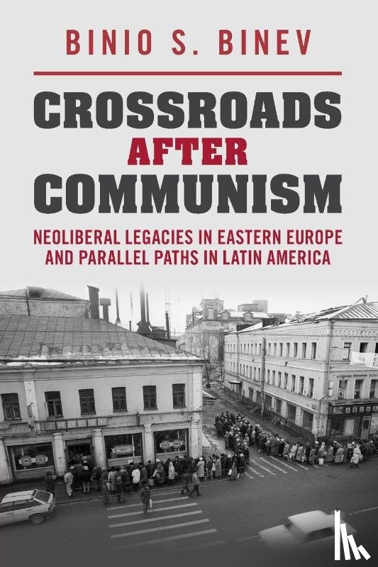 Binev, Binio S. (Virginia Polytechnic Institute and State University) - Crossroads After Communism