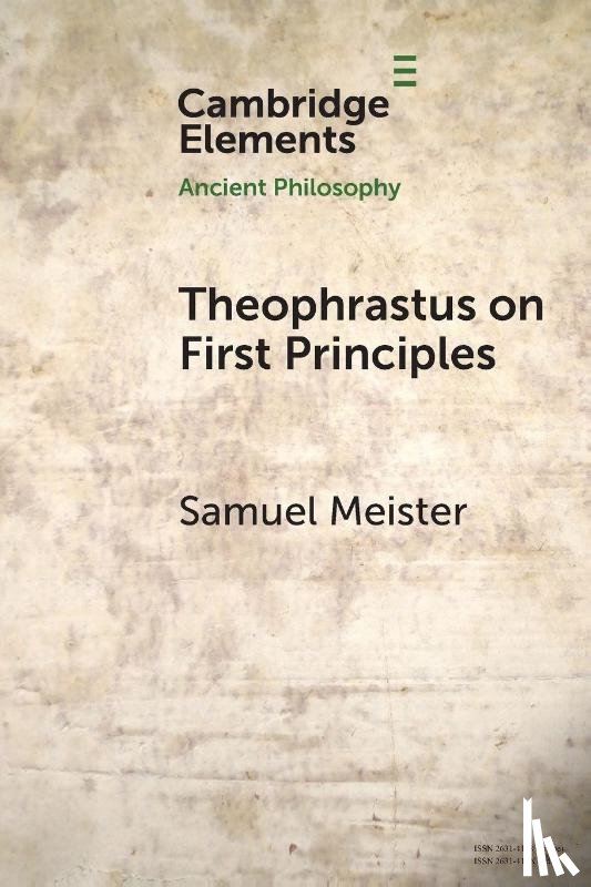 Meister, Samuel (University of Geneva) - Theophrastus on First Principles