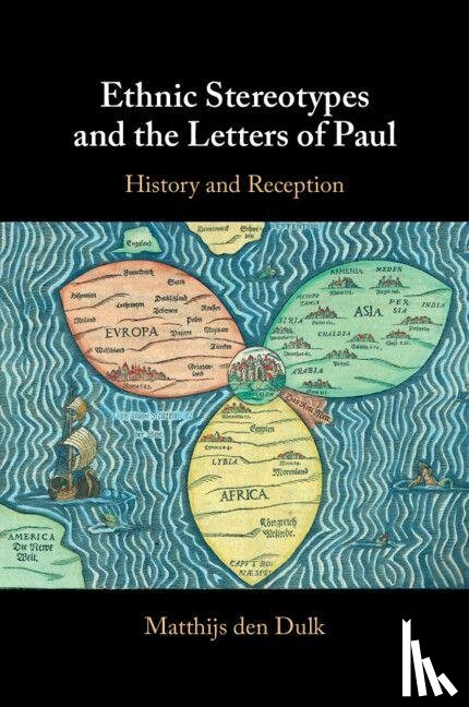 den Dulk, Matthijs (Radboud Universiteit Nijmegen) - Ethnic Stereotypes and the Letters of Paul