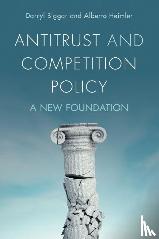 Biggar, Darryl (CEPA Australia), Heimler, Alberto (Scuola Nazionale dell’Amministrazione (SNA)) - Antitrust and Competition Policy