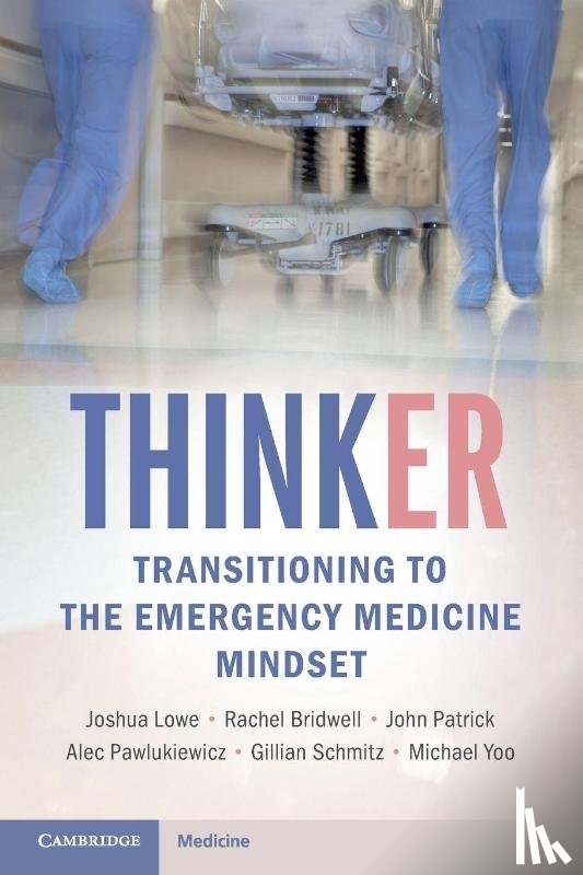 Lowe, Joshua (San Antonio Military Medical Center), Bridwell, Rachel (Uniformed Services University of Health Sciences), Patrick, John (San Antonio Military Medical Center), Pawlukiewicz, Alec (Carl R. Darnall Army Medical Center) - ThinkER: Transitioning to the Emergency Medicine Mindset