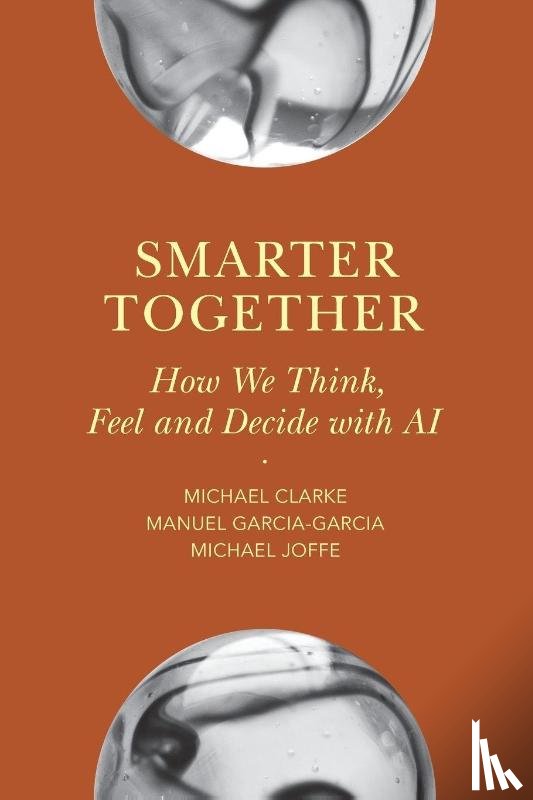 Clarke, Michael (New York University), Garcia-Garcia, Manuel (Ipsos), Joffe, Michael (New York University) - Smarter Together
