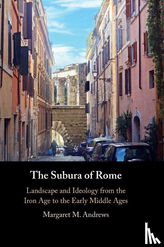 Andrews, Margaret M. (Harvard University - The Subura of Rome